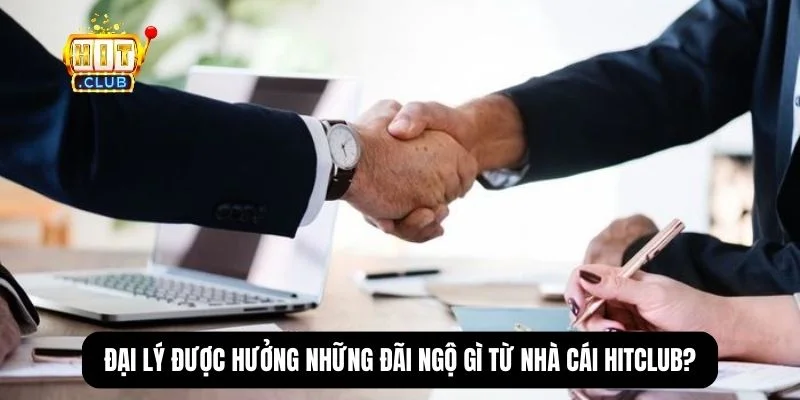 Chính Sách Đại Lý Hit Club – Hoa Hồng Lên Đến 45%, Điều Kiện 2026 2 Mức thưởng đại lý theo từng chương trình sự kiện