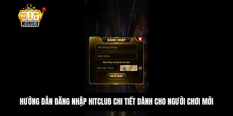 Hướng dẫn đăng nhập Hitclub