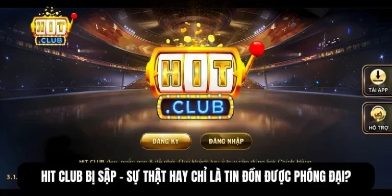Hit Club bị sập