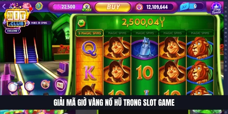 Giờ Vàng Nổ Hũ | Canh Nhịp Slot Đẹp, Chọn Lúc Quay Hợp Lý 2 Giải mã giờ vàng nổ hũ trong slot game